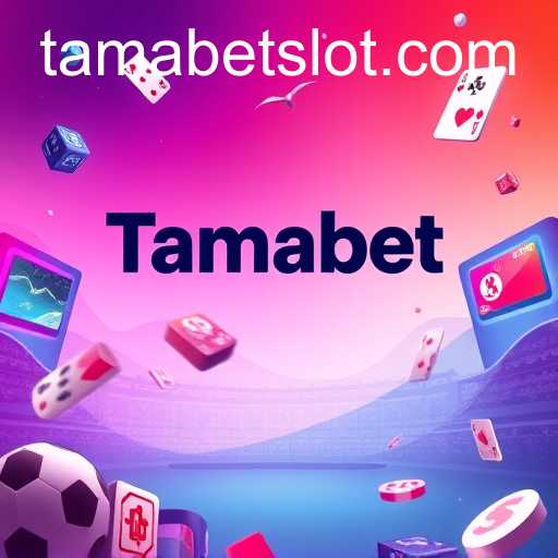 Tamabet Redefines Online Gaming in 2026